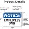 Signmission Employees Only OSHA Notice Sign, Vinyl Decal, 10in W x 7in L, 2PK OS-2PACK-NS-D-710-L-15610 - alternate 3